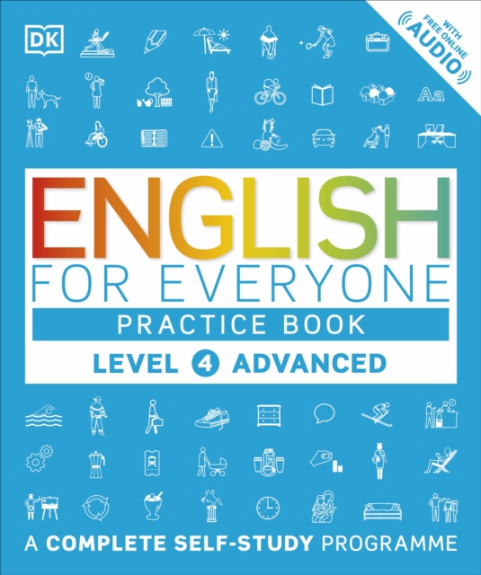 English for Everyone Practice Book Level 4 Advanced : A Complete Self-Study Programme, Paperback / softback Book