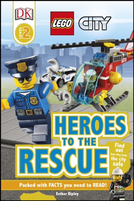LEGO (R) City Heroes to the Rescue, Hardback Book