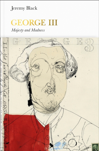 George III (Penguin Monarchs) : Madness and Majesty, Hardback Book