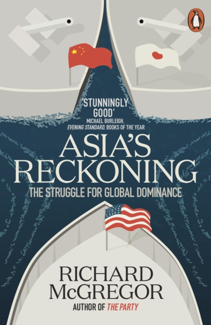 Asia's Reckoning : The Struggle for Global Dominance, EPUB eBook