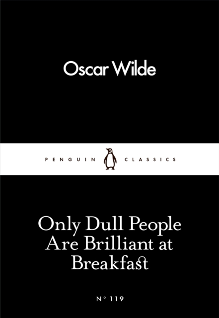 Only Dull People Are Brilliant at Breakfast, EPUB eBook