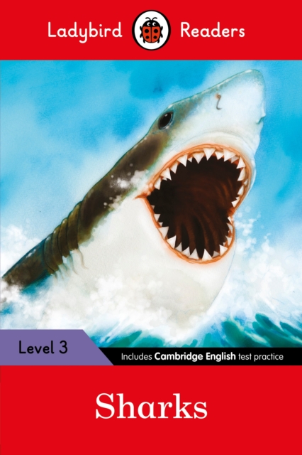 Ladybird Readers Level 3 - Sharks (ELT Graded Reader), Paperback / softback Book
