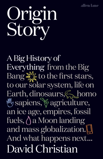Origin Story : A Big History of Everything, EPUB eBook