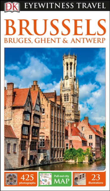 DK Eyewitness Brussels, Bruges, Ghent and Antwerp, Paperback / softback Book