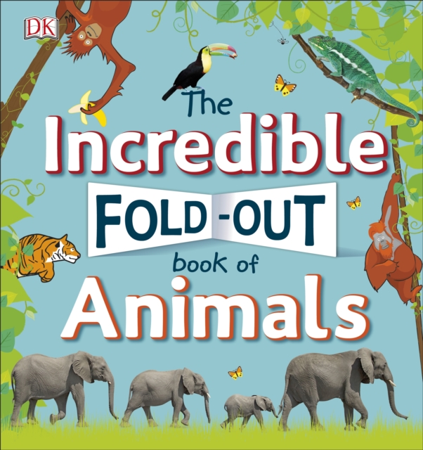 The Incredible Fold-Out Book of Animals, Hardback Book