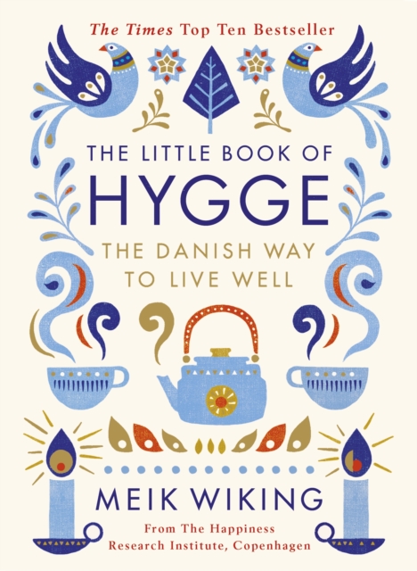 The Little Book of Hygge : The Danish Way to Live Well, EPUB eBook