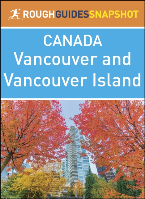 Vancouver and Vancouver Island (Rough Guides Snapshot Canada), EPUB eBook