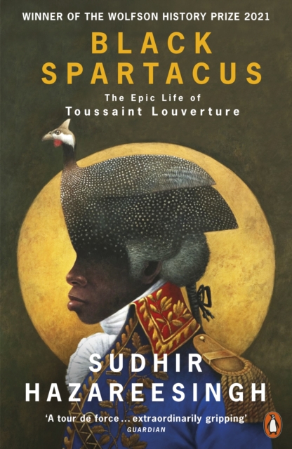 Black Spartacus : The Epic Life of Toussaint Louverture, EPUB eBook