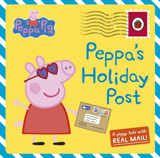 Peppa Pig: Peppa's Holiday Post, Hardback Book