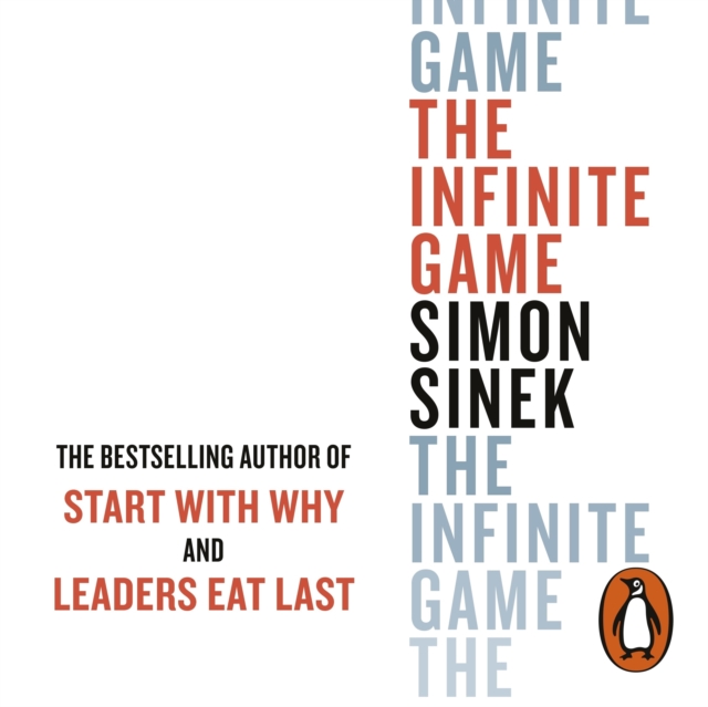 The Infinite Game : From the bestselling author of Start With Why, eAudiobook MP3 eaudioBook