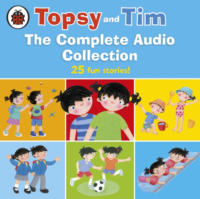 Topsy and Tim: The Complete Audio Collection, CD-Audio Book