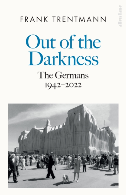 Out of the Darkness : The Germans, 1942-2022, Hardback Book