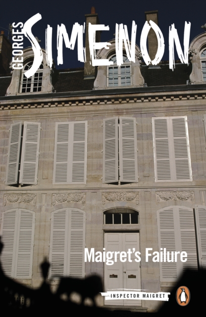 Maigret's Failure : Inspector Maigret #49, EPUB eBook