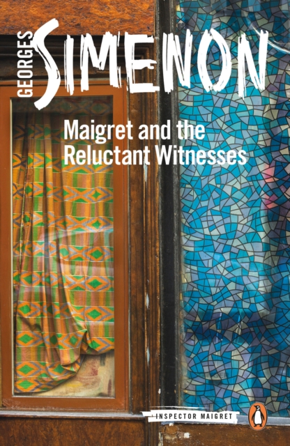 Maigret and the Reluctant Witnesses : Inspector Maigret #53, Paperback / softback Book