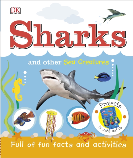 Sharks and Other Sea Creatures : Full of Fun Facts and Activities, EPUB eBook