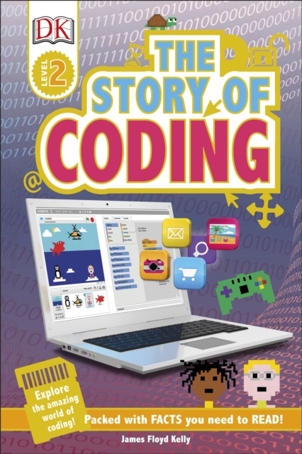 The Story of Coding : Explore the Amazing World of Coding!, EPUB eBook