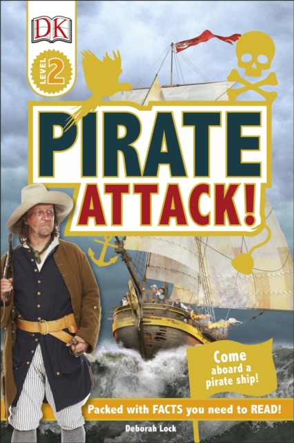 Pirate Attack! : Come Aboard a Pirate Ship!, EPUB eBook