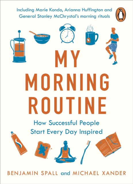 My Morning Routine : How Successful People Start Every Day Inspired, EPUB eBook