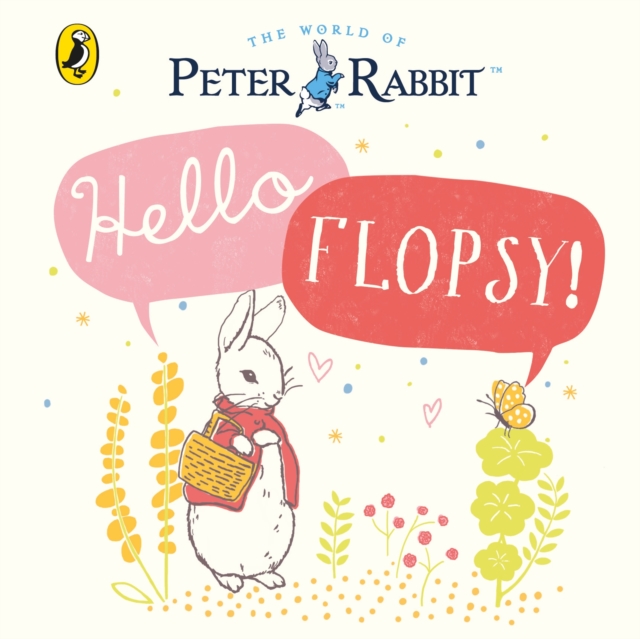Peter Rabbit: Hello Flopsy!, Board book Book