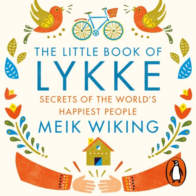 The Little Book of Lykke : The Danish Search for the World's Happiest People, eAudiobook MP3 eaudioBook
