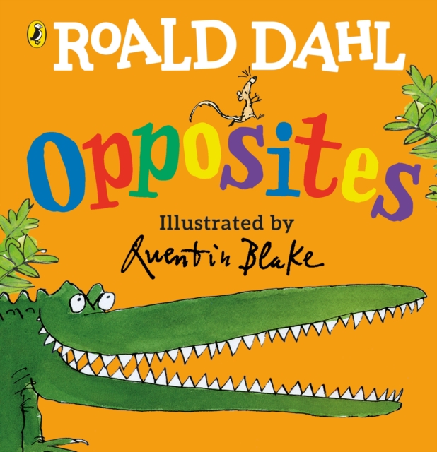 Roald Dahl's Opposites : (Lift-the-Flap), Board book Book