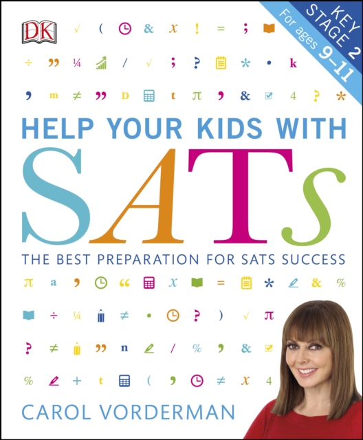 Help your Kids with SATs, Ages 9-11 (Key Stage 2) : The Best Preparation for SATs Success, Paperback / softback Book