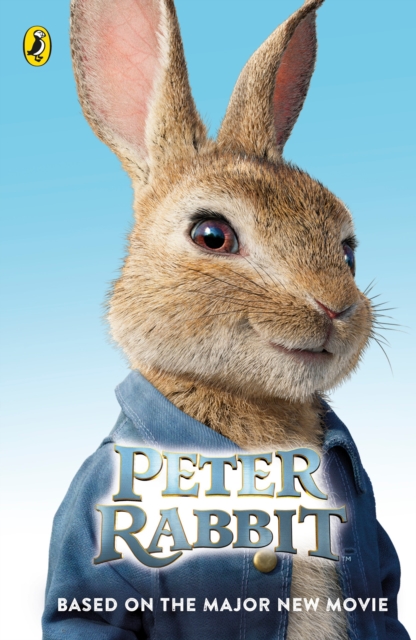 Peter Rabbit: Based on the Major New Movie, Paperback / softback Book