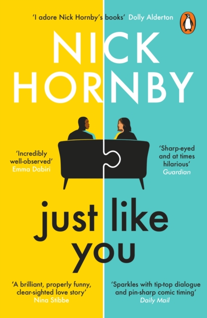 Just Like You : Two opposites fall unexpectedly in love in this pin-sharp, brilliantly funny book from the bestselling author of About a Boy, EPUB eBook