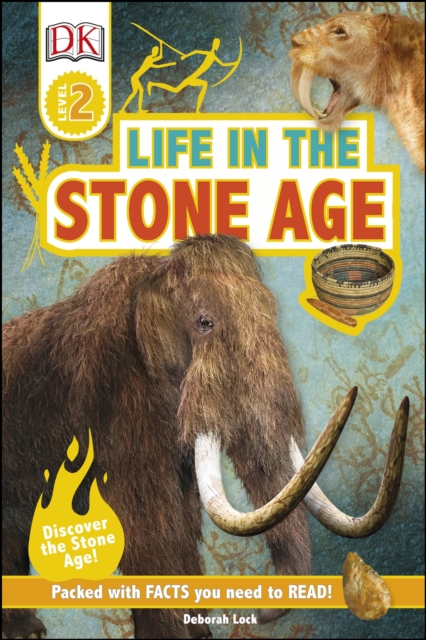 Life In The Stone Age : Discover the Stone Age!, EPUB eBook