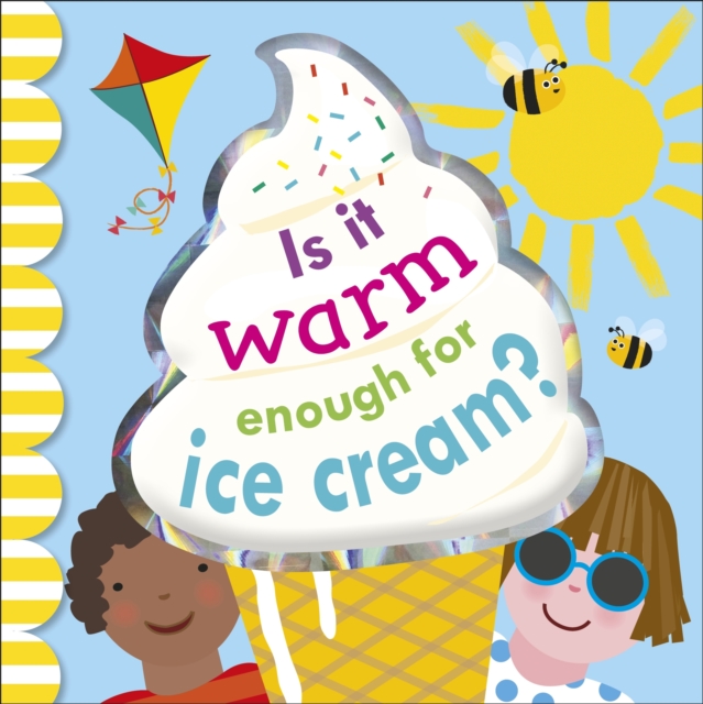 Is It Warm Enough For Ice Cream?, EPUB eBook