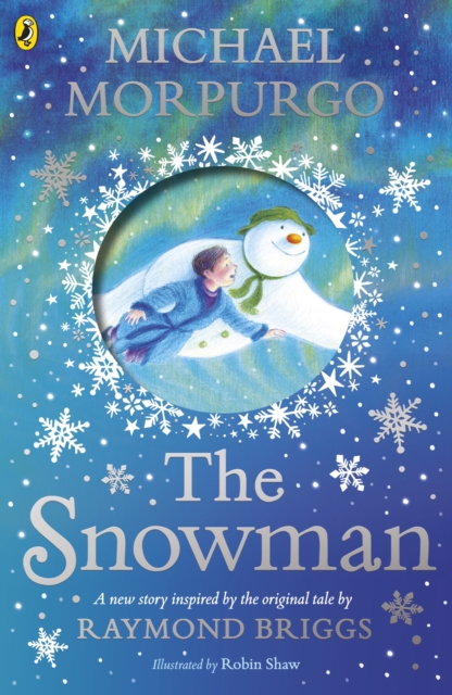 The Snowman : Inspired by the original story by Raymond Briggs, Paperback / softback Book