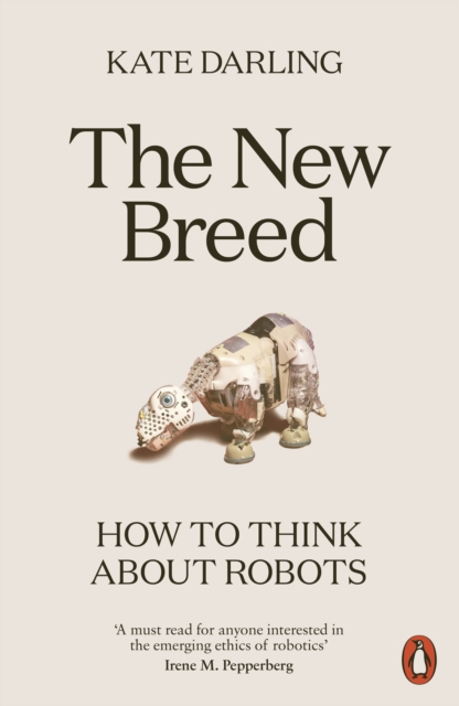 The New Breed : How to Think About Robots, EPUB eBook