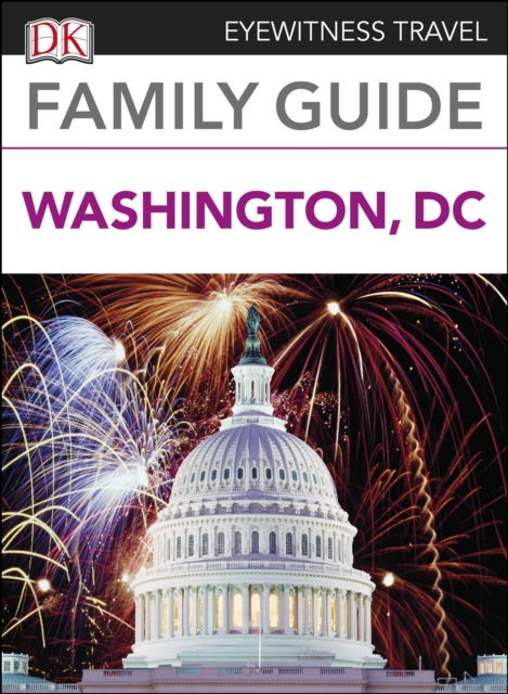 DK Eyewitness Family Guide Washington, DC, EPUB eBook