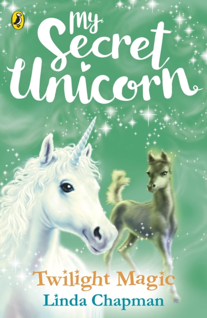 My Secret Unicorn: Twilight Magic, Paperback / softback Book