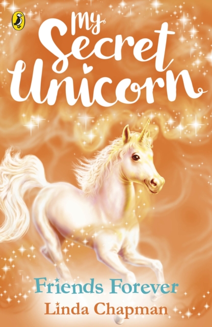 My Secret Unicorn: Friends Forever, Paperback / softback Book