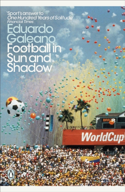 Football in Sun and Shadow, Paperback / softback Book
