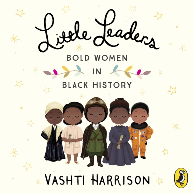 Little Leaders: Bold Women in Black History, eAudiobook MP3 eaudioBook