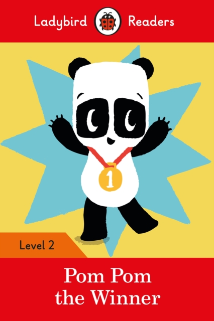 Ladybird Readers Level 2 - Pom Pom the Winner (ELT Graded Reader), Paperback / softback Book