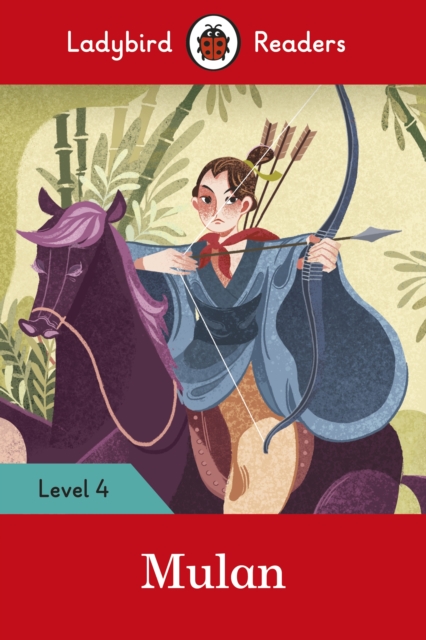 Ladybird Readers Level 4 - Mulan (ELT Graded Reader), Paperback / softback Book
