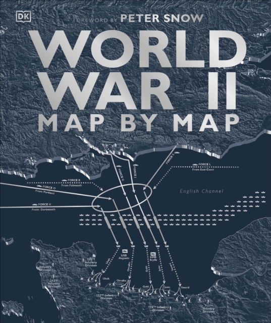 World War II Map by Map, Hardback Book