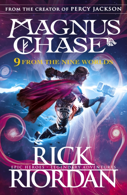 9 From the Nine Worlds : Magnus Chase and the Gods of Asgard, Paperback / softback Book