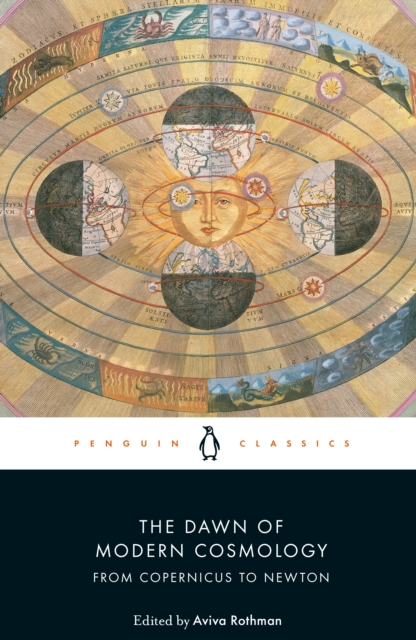 The Dawn of Modern Cosmology : From Copernicus to Newton, Paperback / softback Book