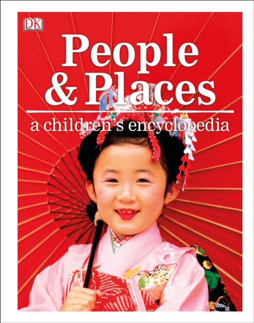 People and Places A Children's Encyclopedia, Hardback Book