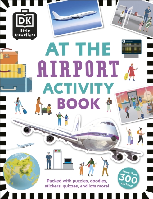 At the Airport Activity Book : Includes more than 300 Stickers, Paperback / softback Book