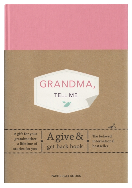 Grandma, Tell Me : A Give & Get Back Book, Hardback Book