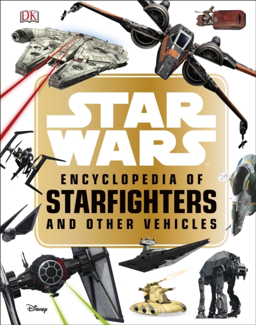 Star Wars  Encyclopedia of Starfighters and Other Vehicles, EPUB eBook