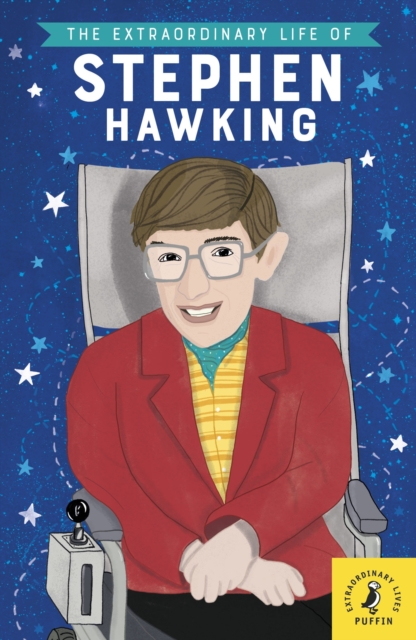 The Extraordinary Life of Stephen Hawking, Paperback / softback Book