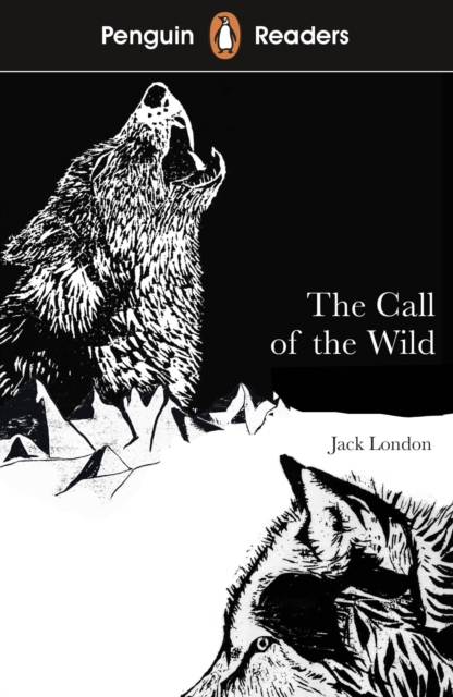 Penguin Readers Level 2: The Call of the Wild (ELT Graded Reader), Paperback / softback Book