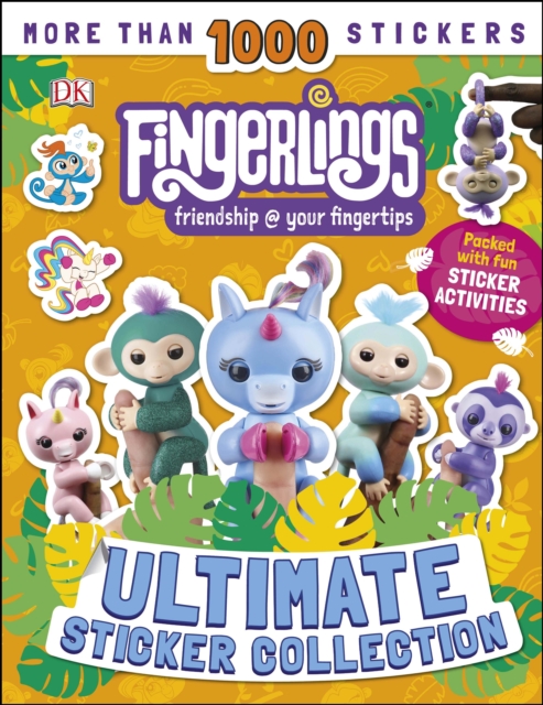 Fingerlings Ultimate Sticker Collection : With more than 1000 stickers, Paperback / softback Book