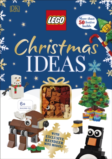 LEGO Christmas Ideas : With Exclusive Reindeer Mini Model, Hardback Book